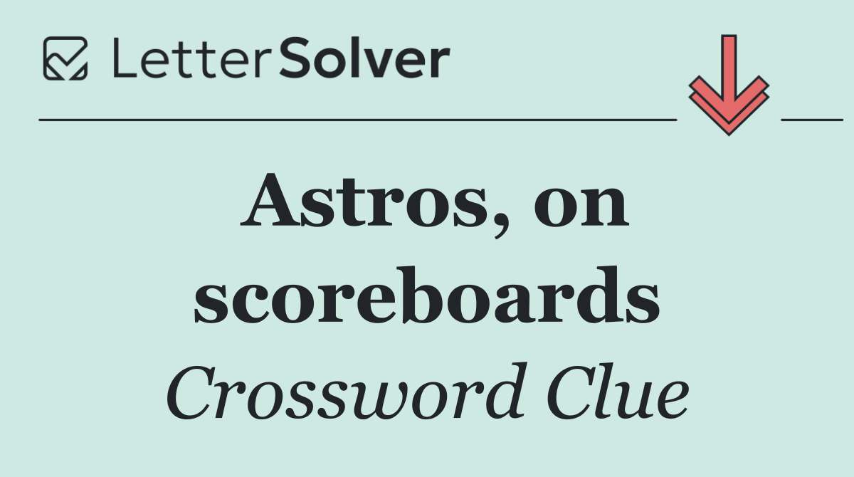 Astros, on scoreboards