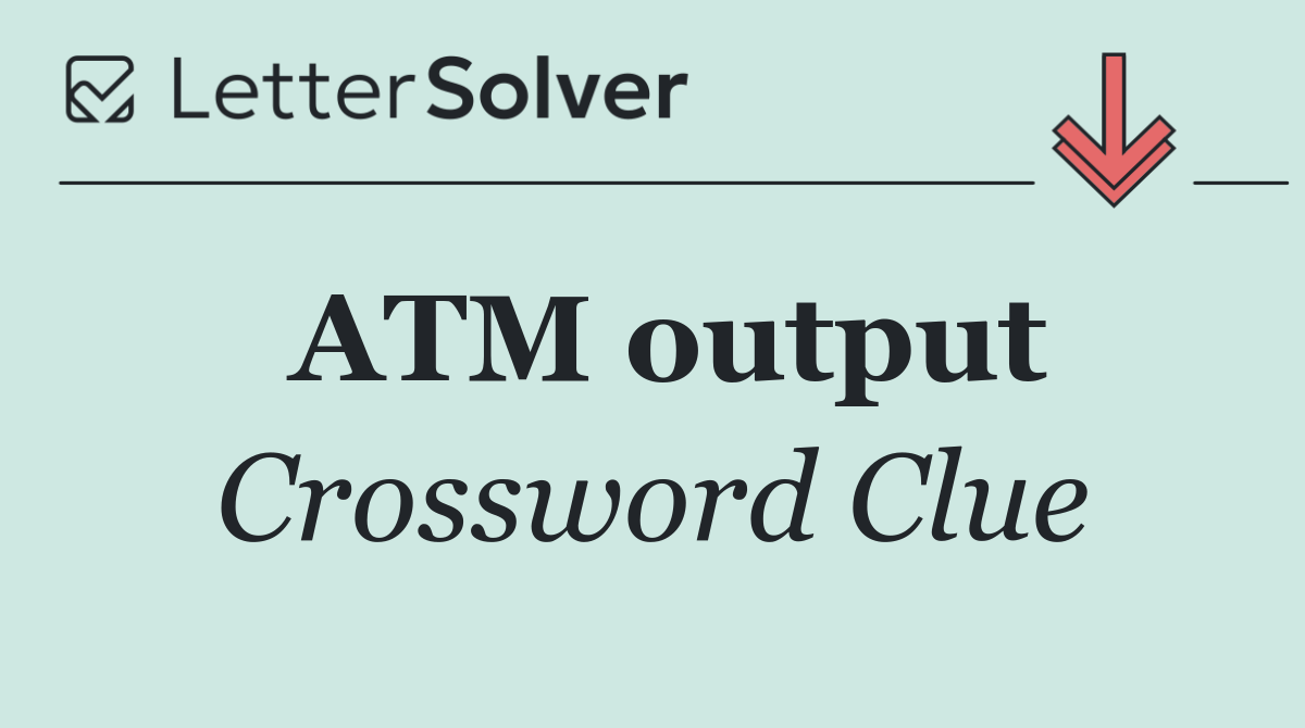 ATM output
