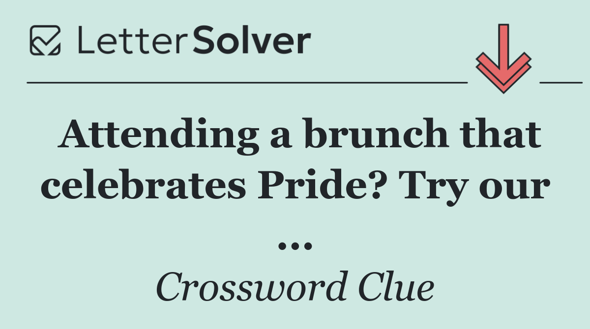 Attending a brunch that celebrates Pride? Try our ...