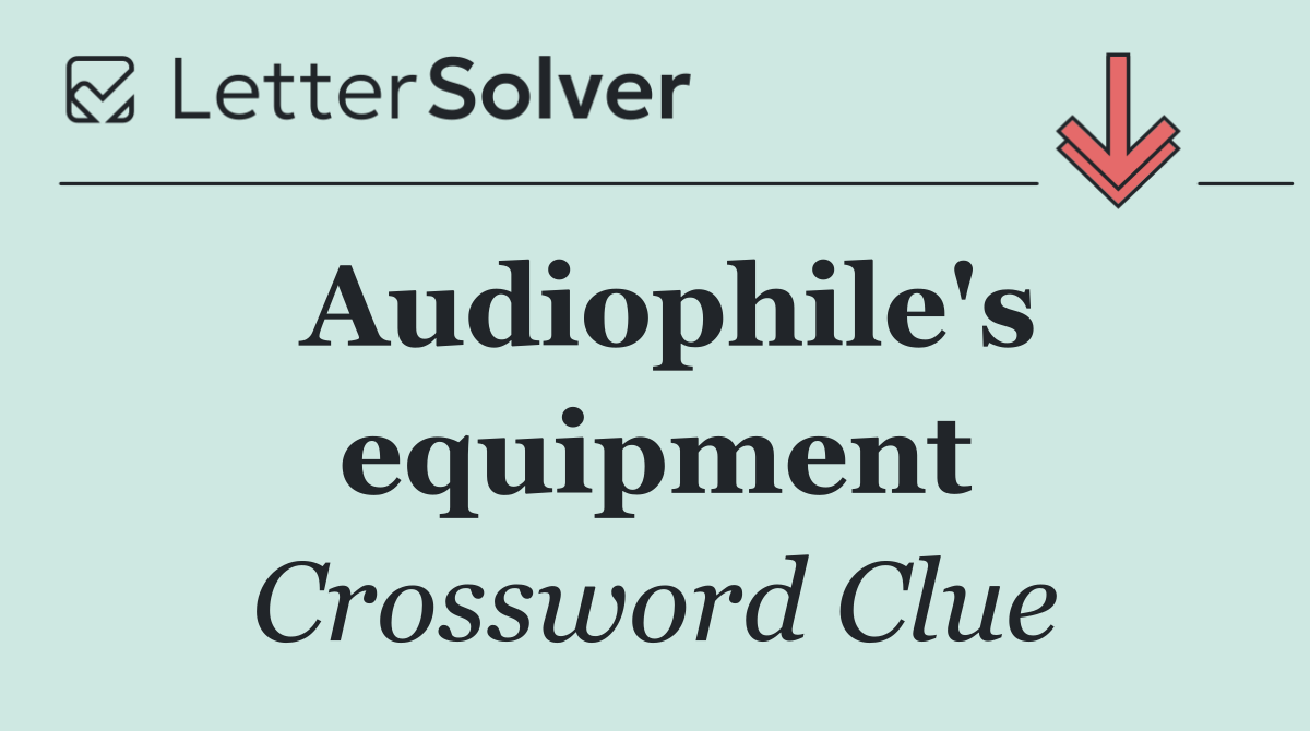 Audiophile's equipment