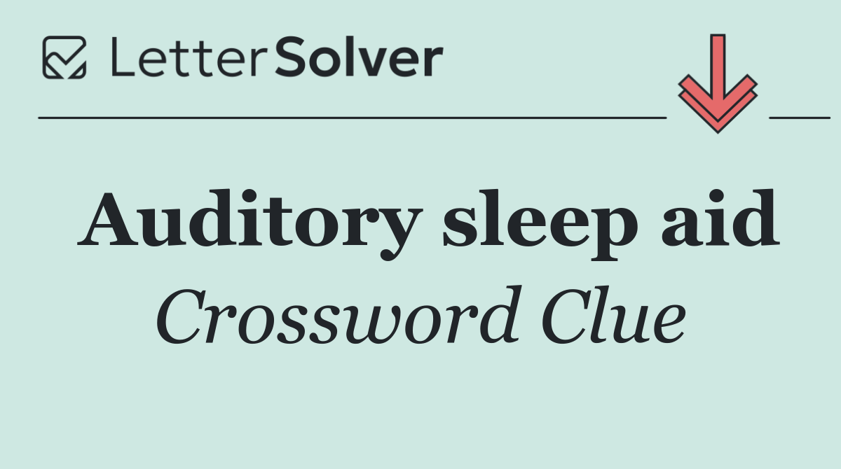 Auditory sleep aid