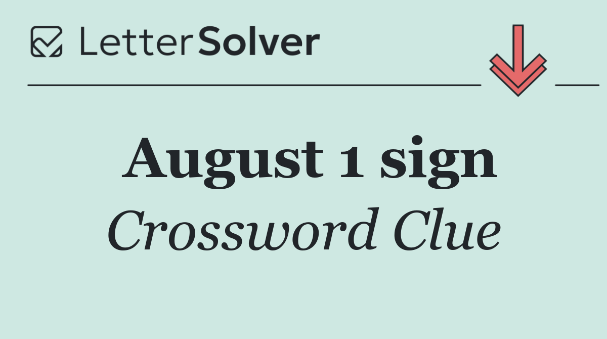 August 1 sign