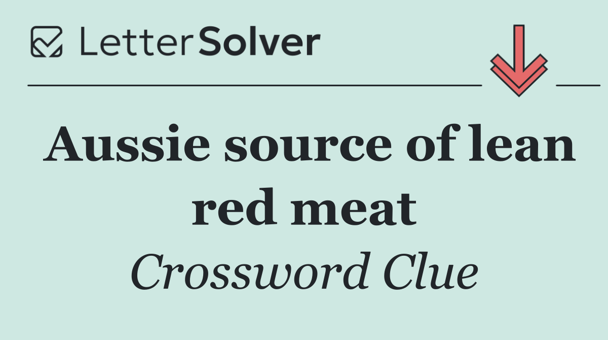 Aussie source of lean red meat