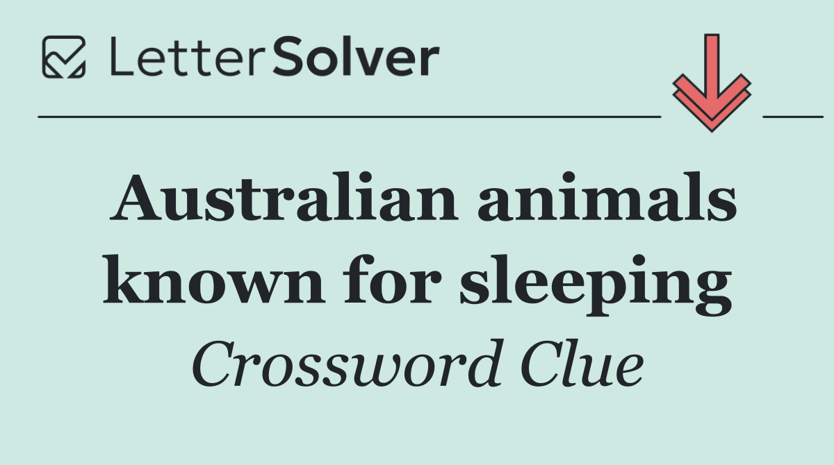 Australian animals known for sleeping