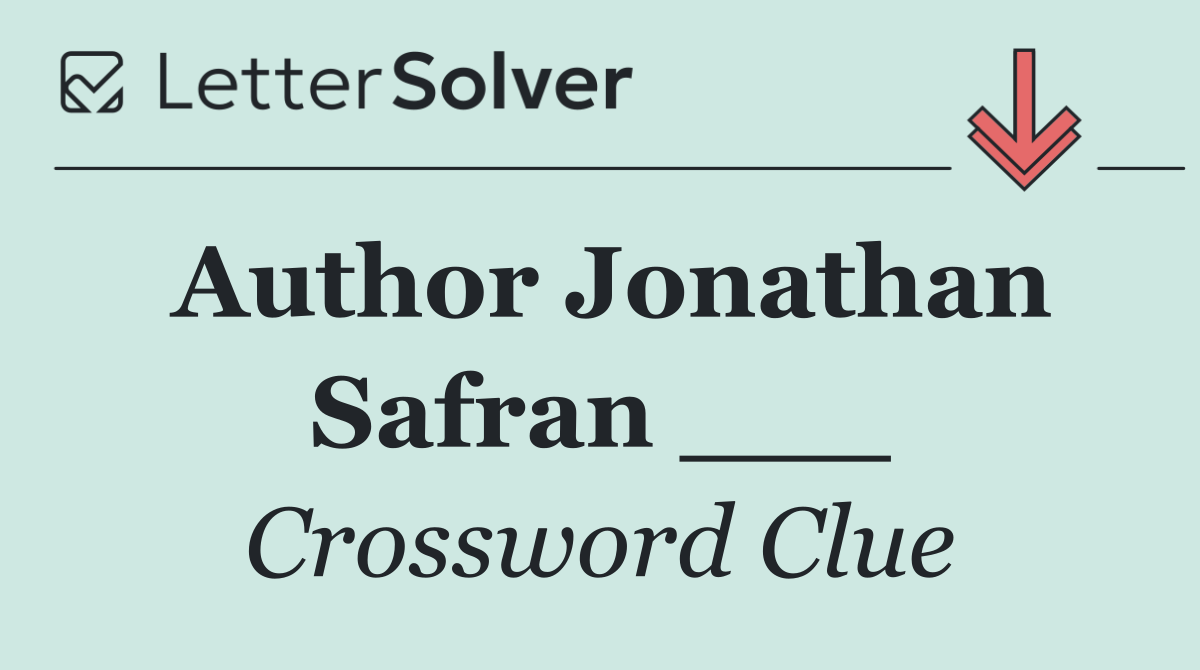 Author Jonathan Safran ___