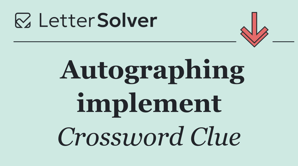 Autographing implement