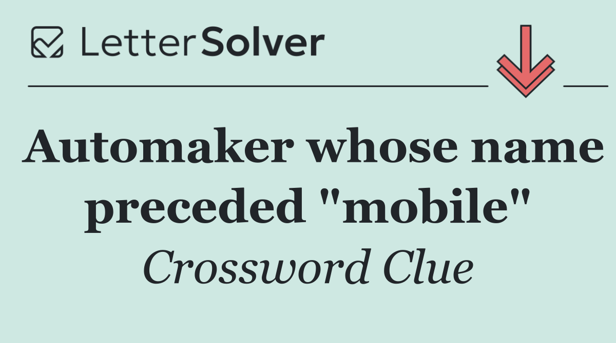 Automaker whose name preceded "mobile"