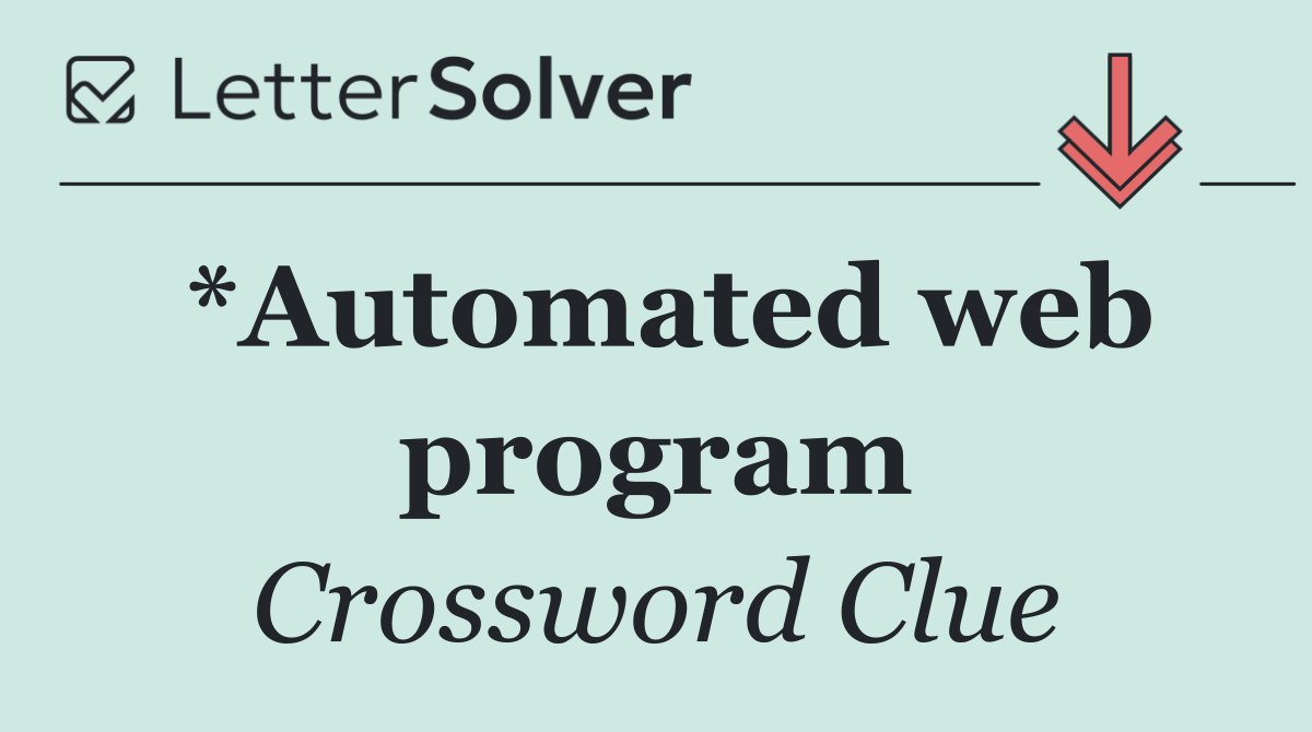 *Automated web program