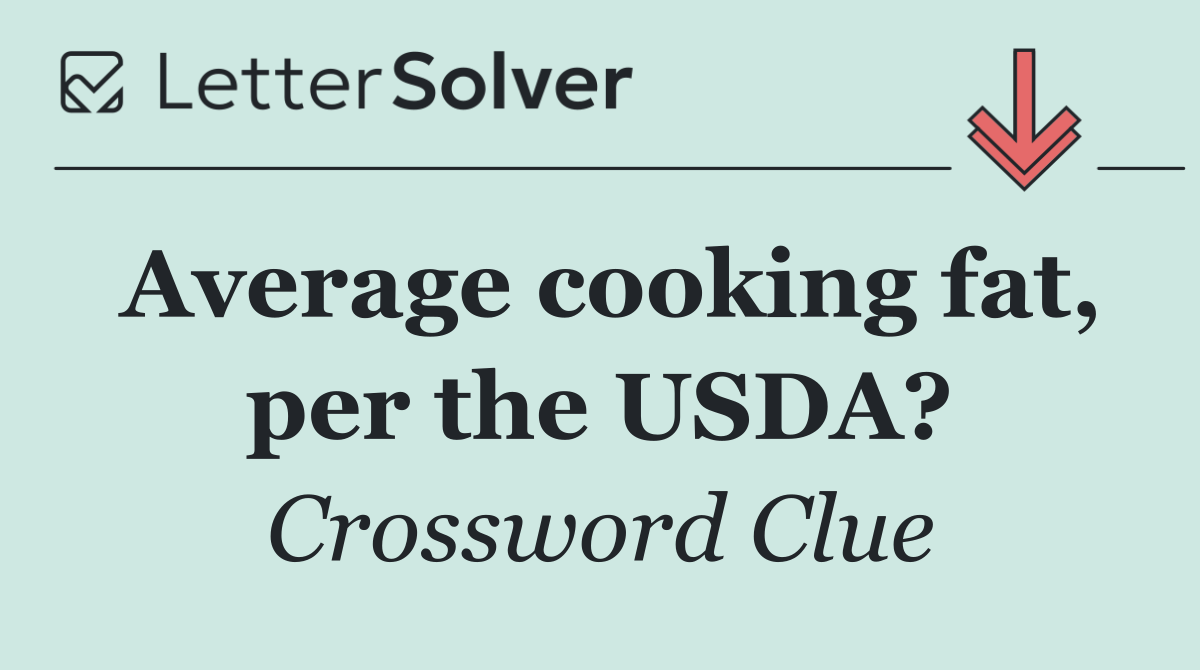 Average cooking fat, per the USDA?