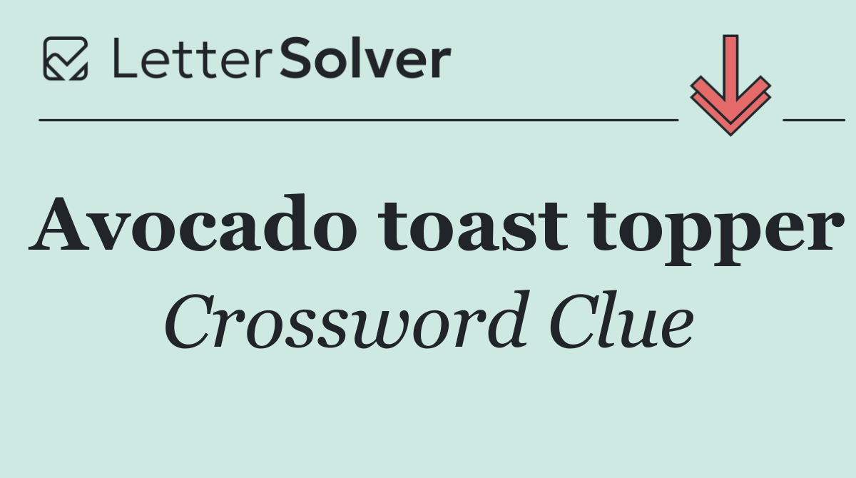 Avocado toast topper