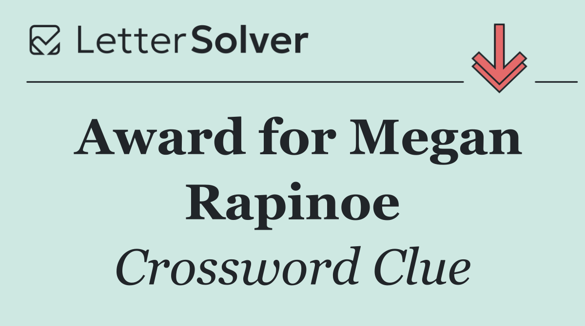 Award for Megan Rapinoe