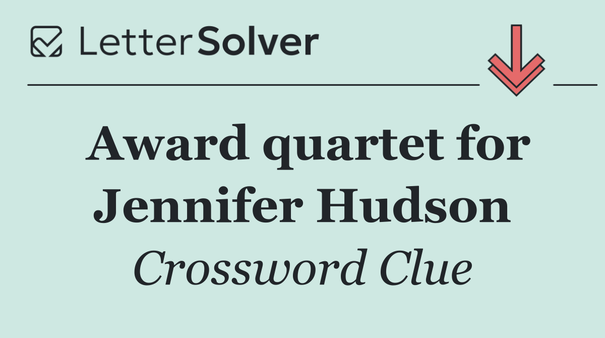 Award quartet for Jennifer Hudson