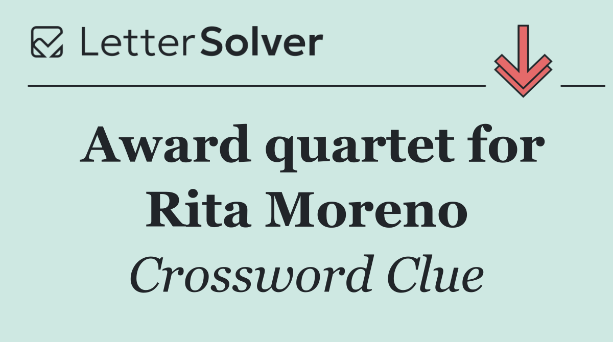 Award quartet for Rita Moreno