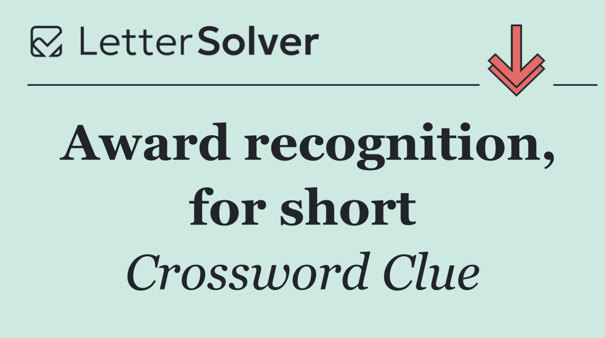 Award recognition, for short