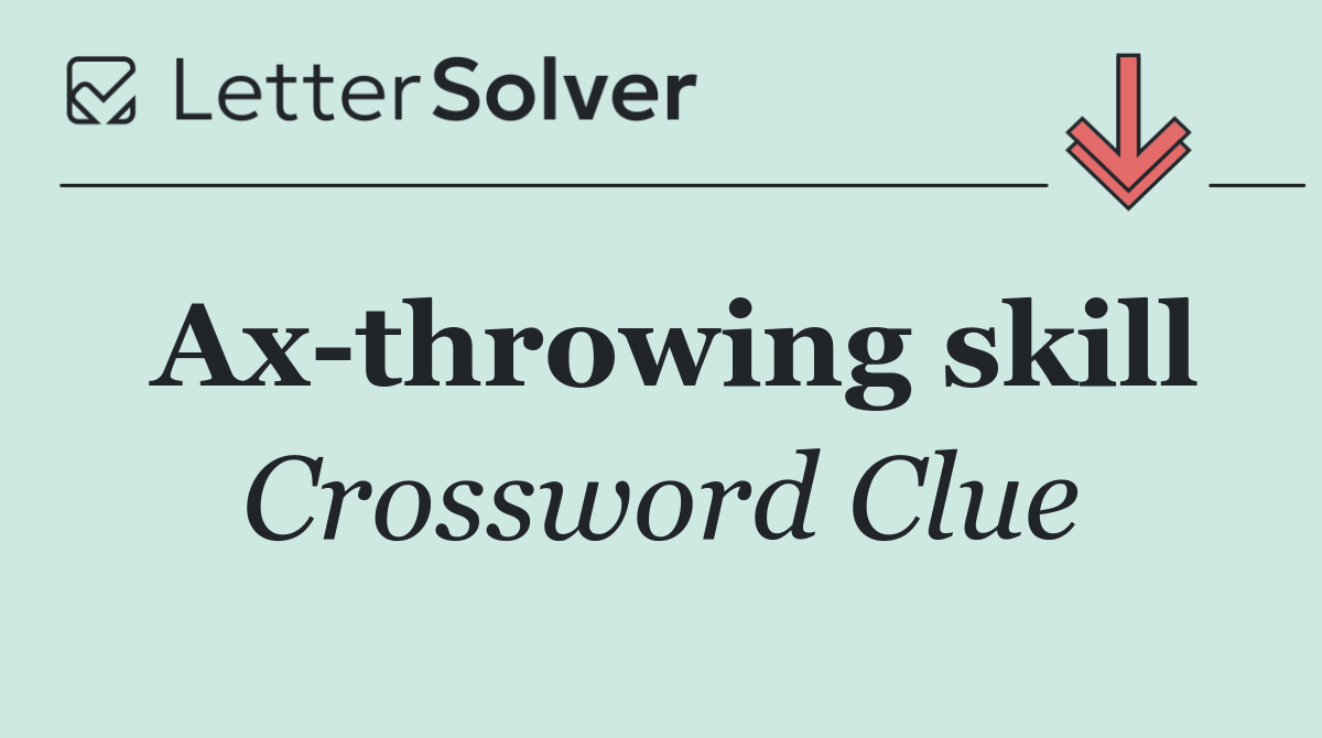 Ax throwing skill