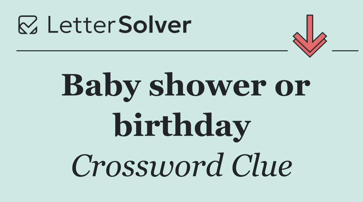 Baby shower or birthday