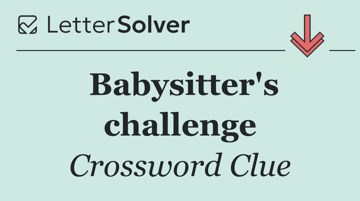 Babysitter's challenge