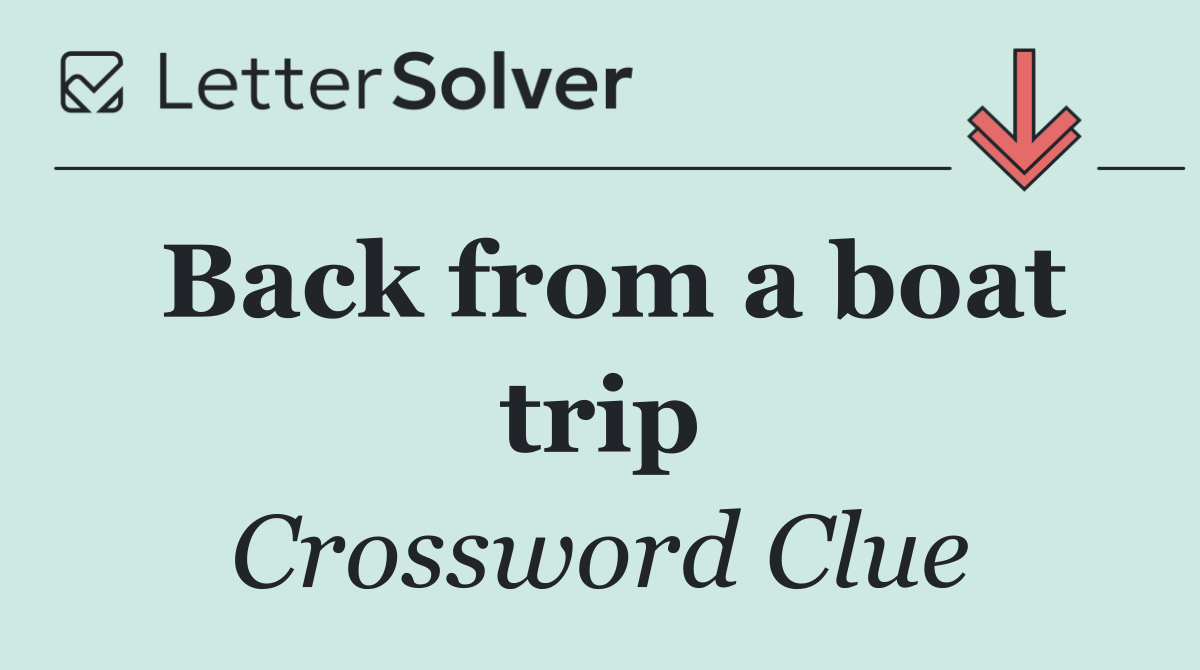 Back from a boat trip