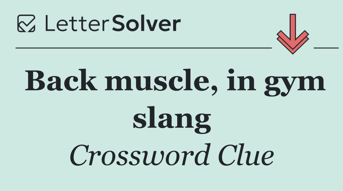 Back muscle, in gym slang