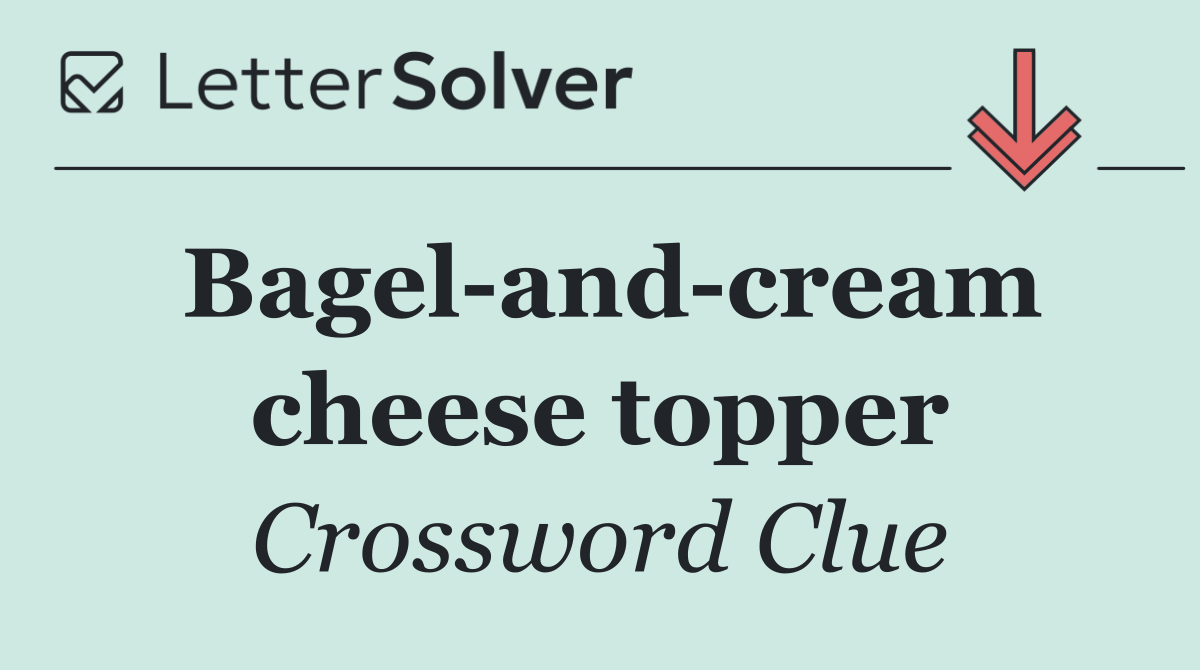 Bagel and cream cheese topper