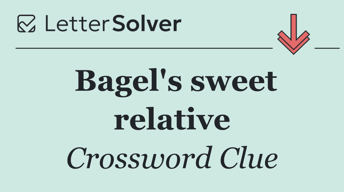 Bagel's sweet relative