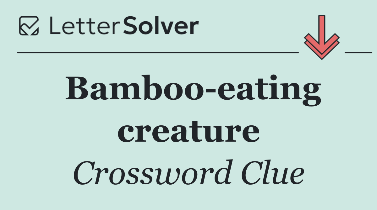 Bamboo eating creature