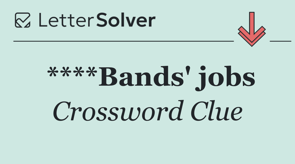 ****Bands' jobs