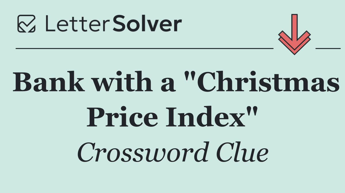 Bank with a "Christmas Price Index"