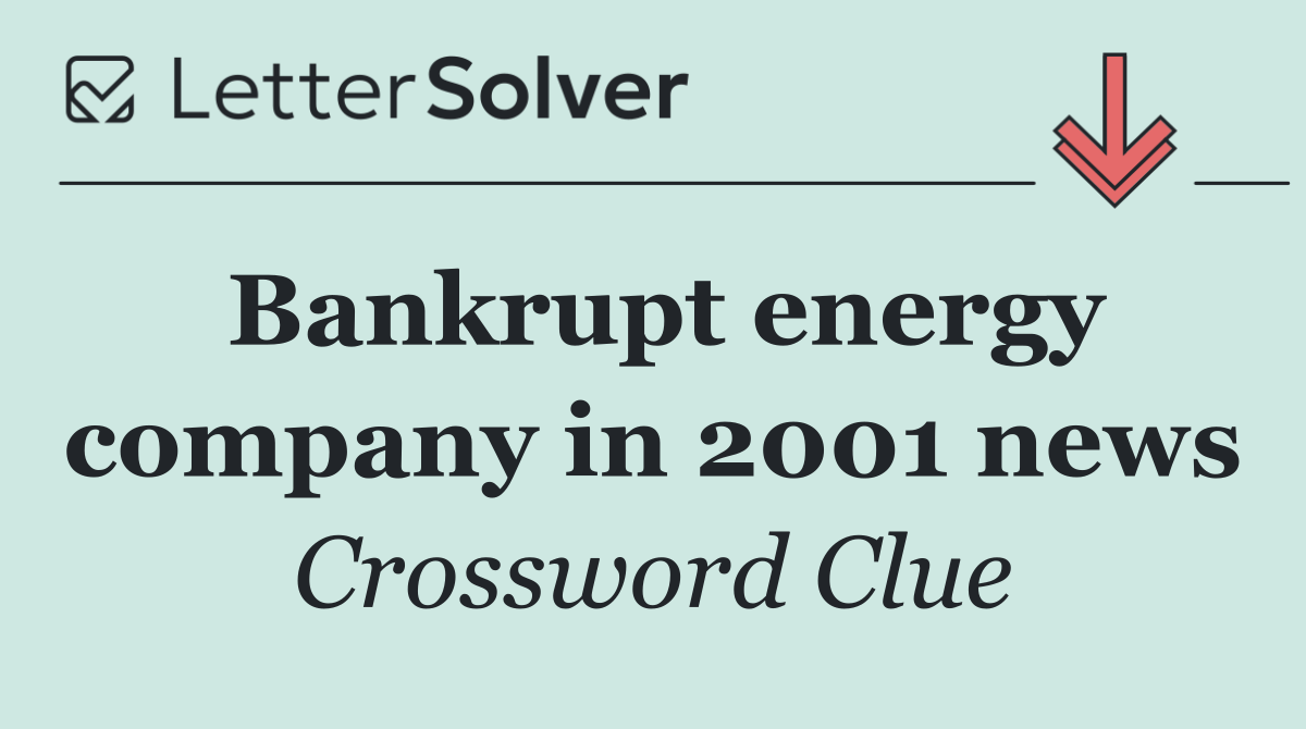 Bankrupt energy company in 2001 news