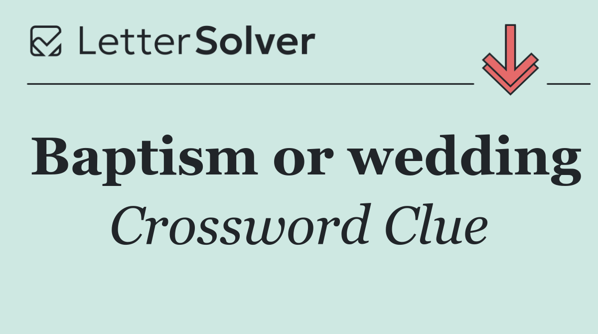 Baptism or wedding