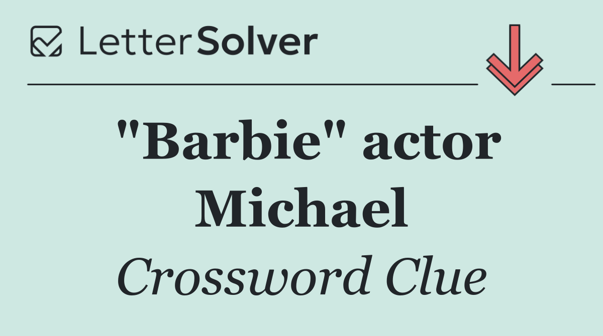 "Barbie" actor Michael