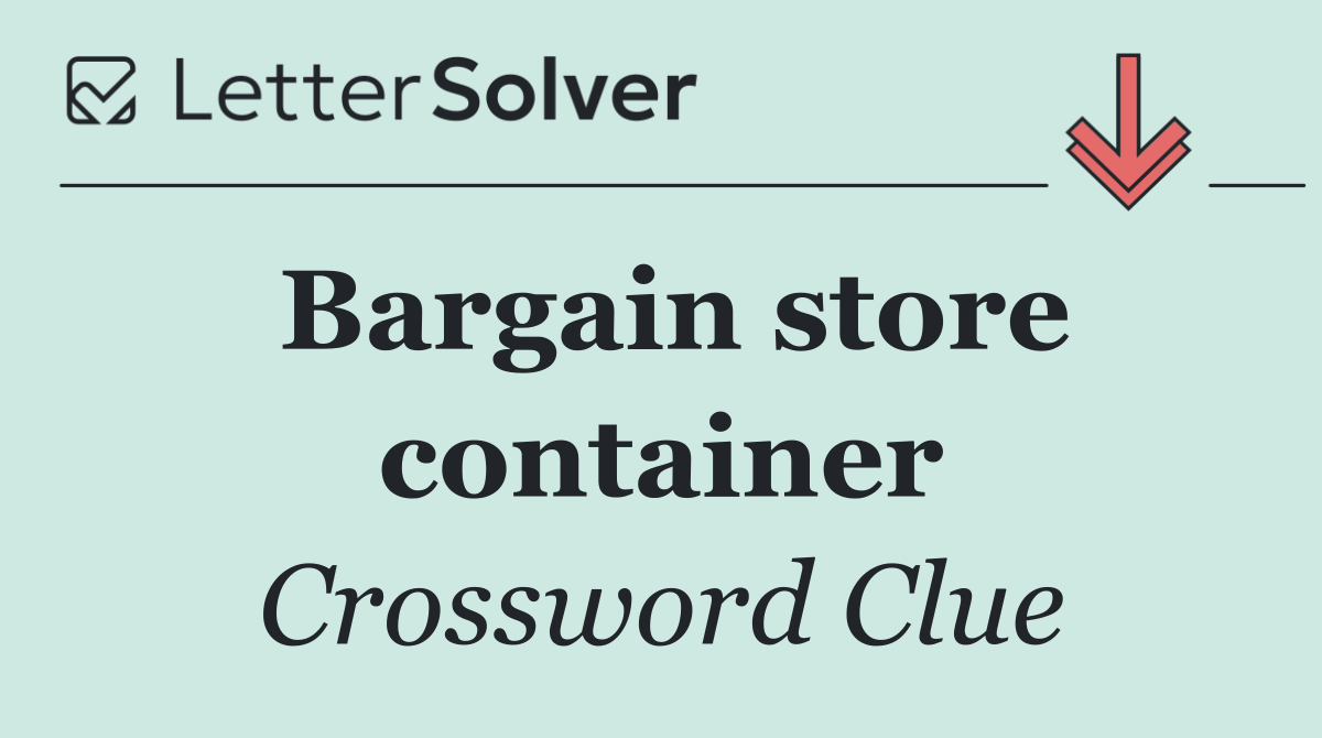 Bargain store container