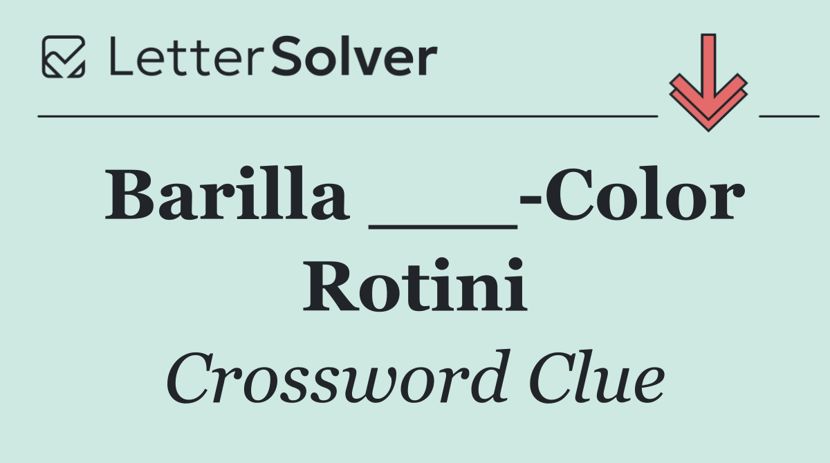 Barilla ___ Color Rotini