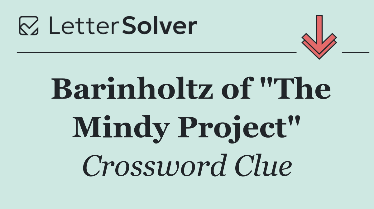 Barinholtz of "The Mindy Project"