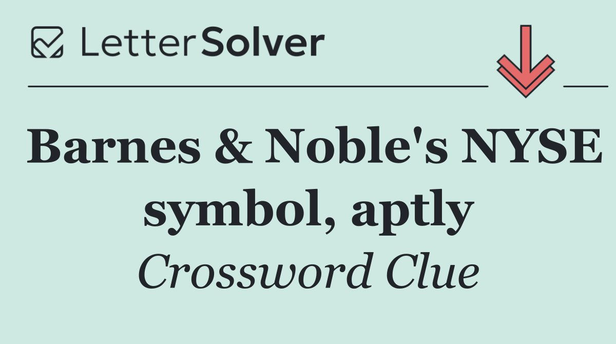 Barnes & Noble's NYSE symbol, aptly