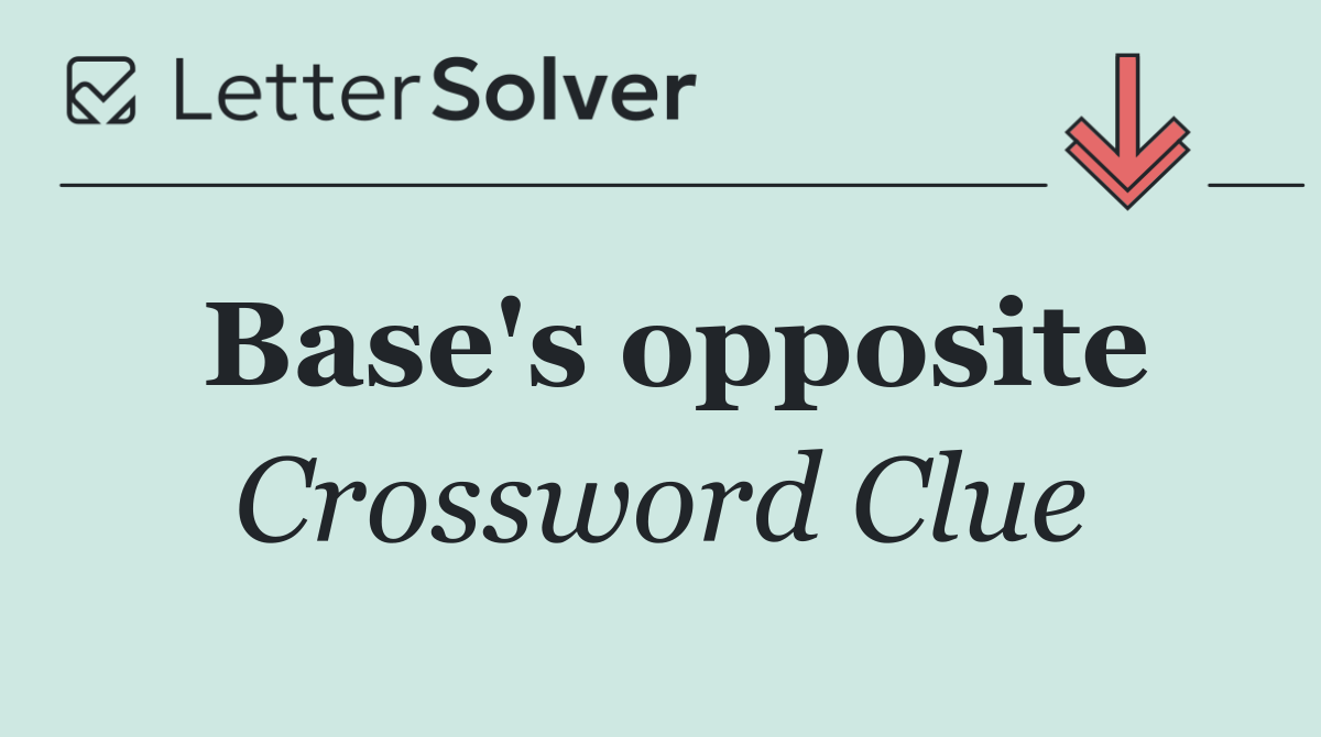 Base's opposite