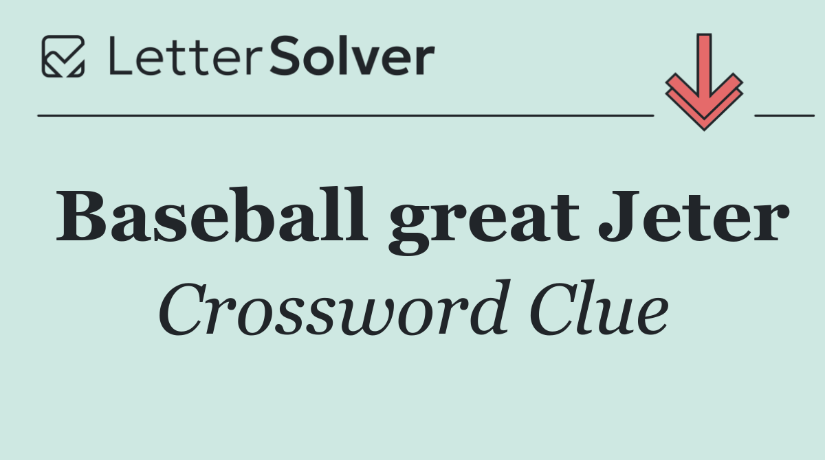 Baseball great Jeter