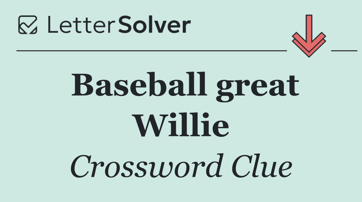 Baseball great Willie