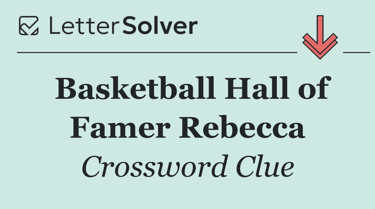 Basketball Hall of Famer Rebecca