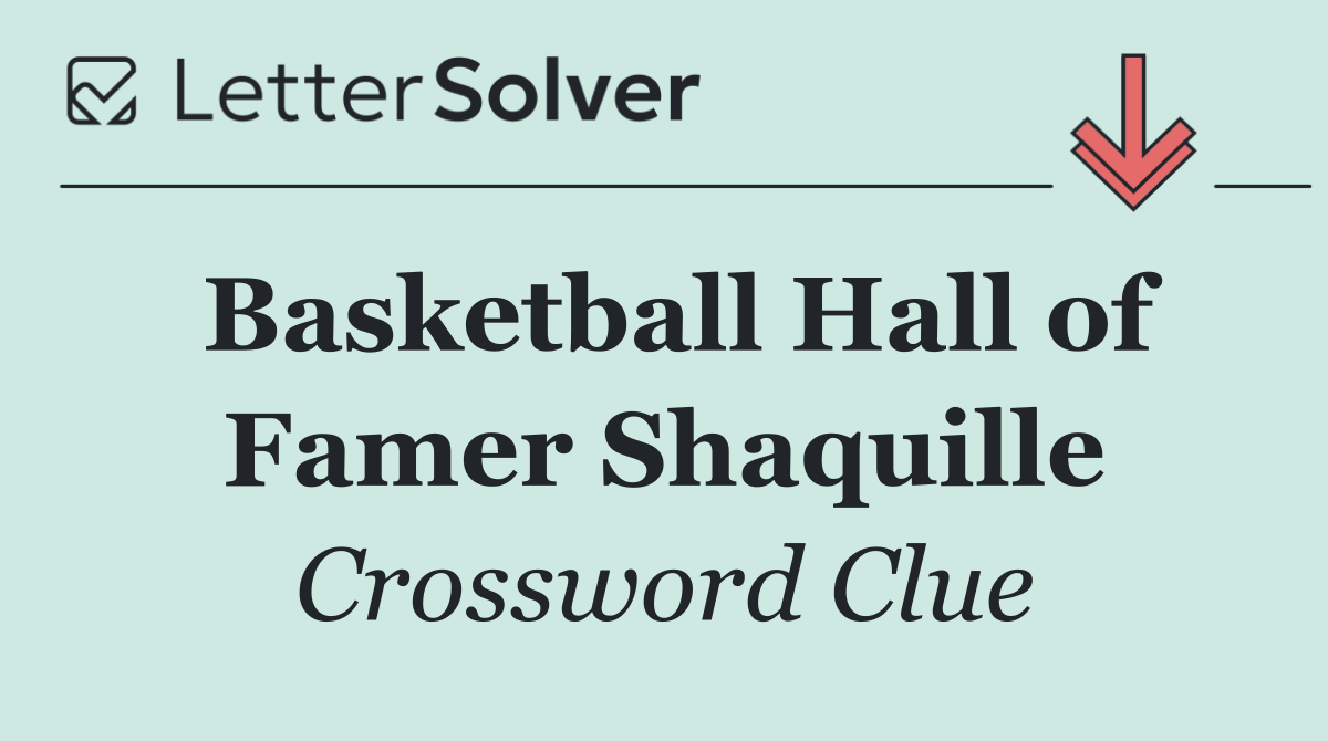 Basketball Hall of Famer Shaquille
