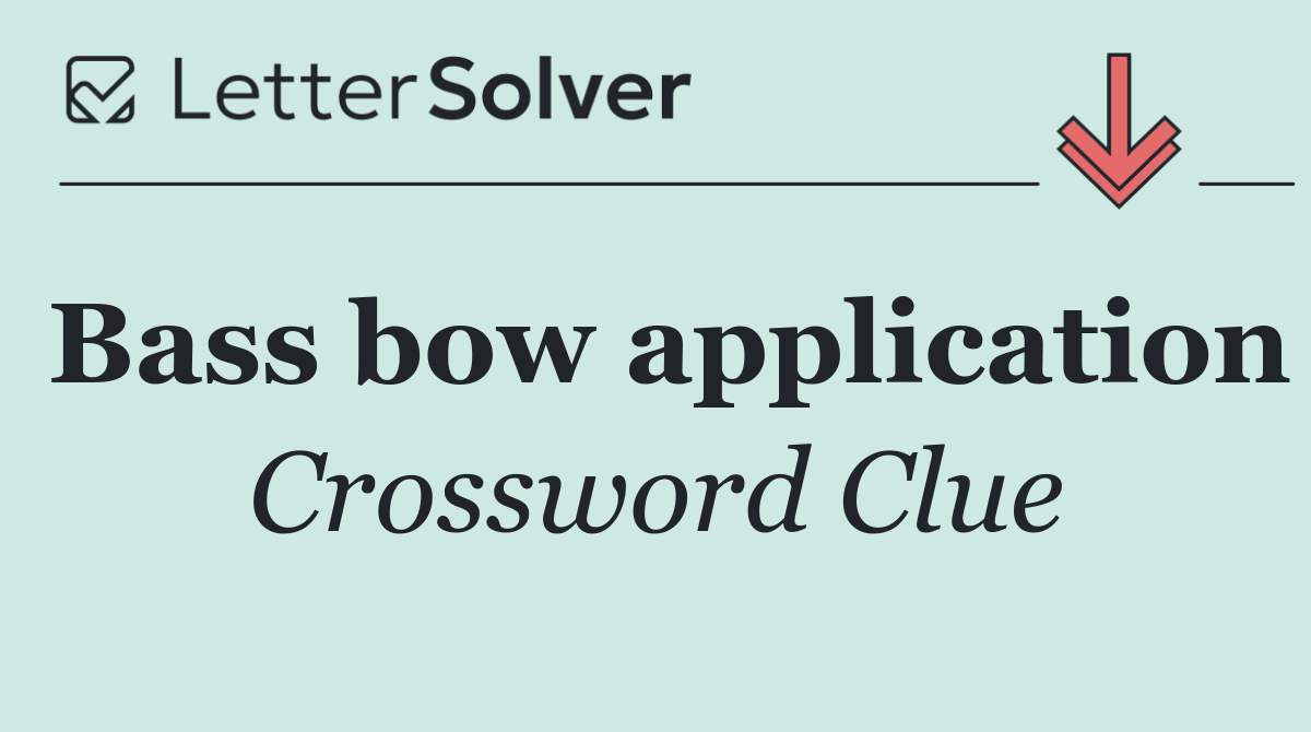 Bass bow application