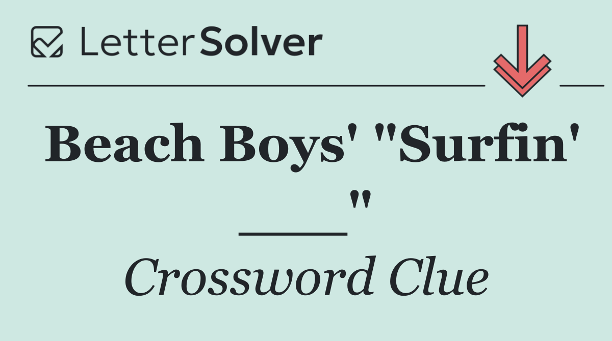 Beach Boys' "Surfin' ___"