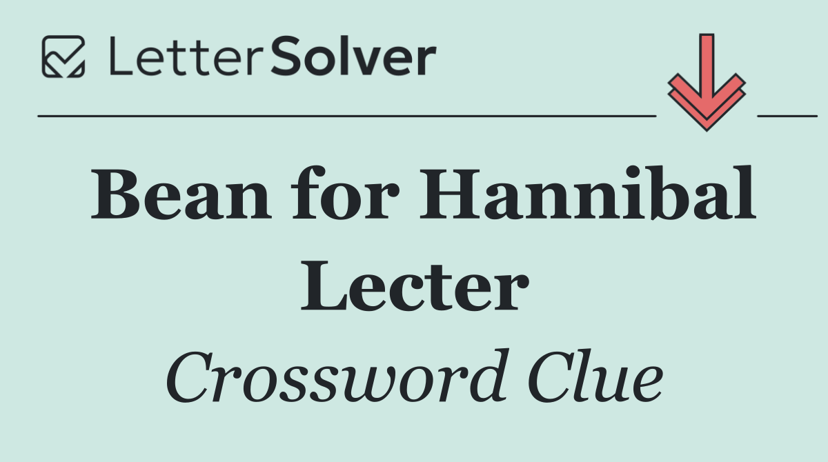 Bean for Hannibal Lecter