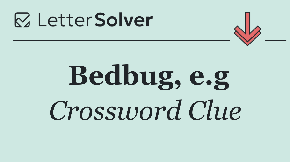 Bedbug, e.g