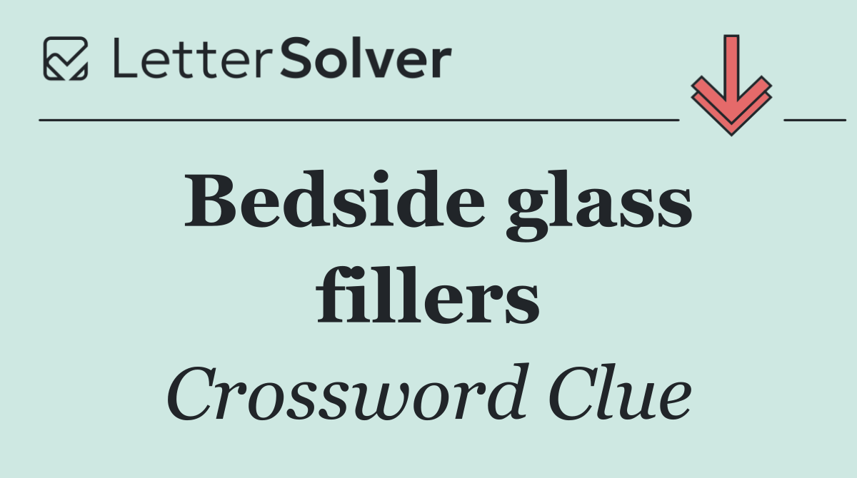 Bedside glass fillers