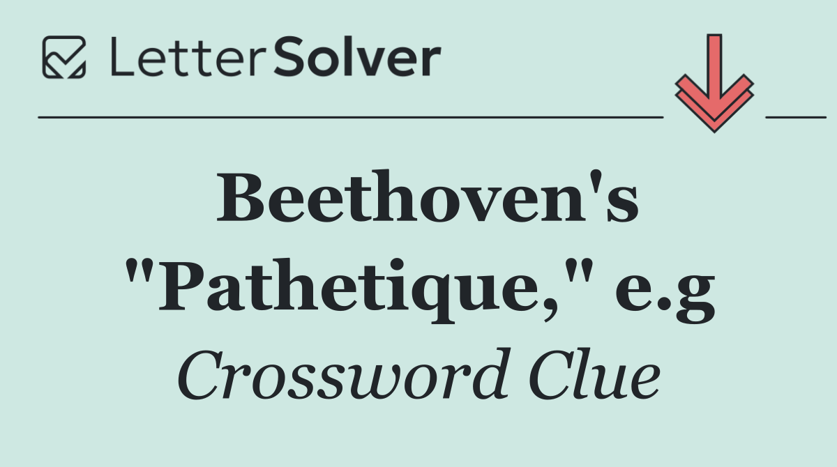 Beethoven's "Pathetique," e.g