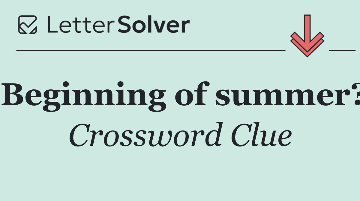 Beginning of summer?