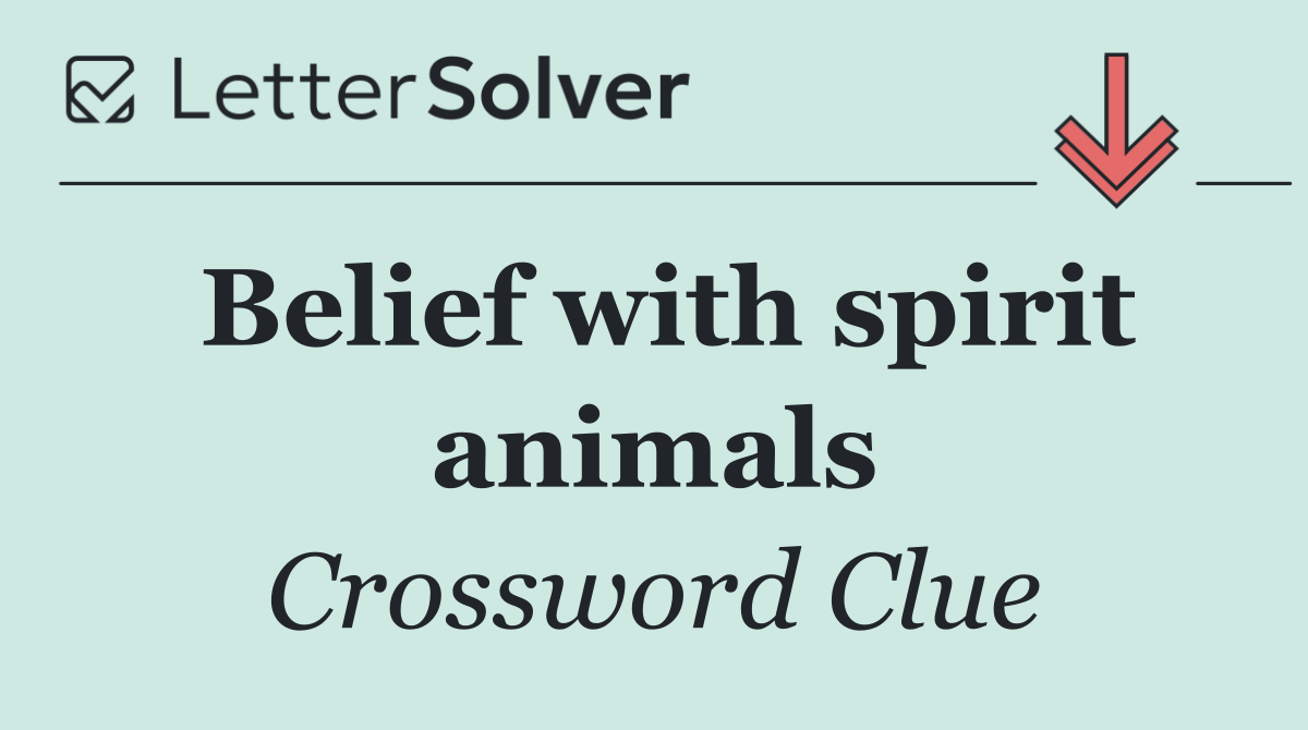 Belief with spirit animals