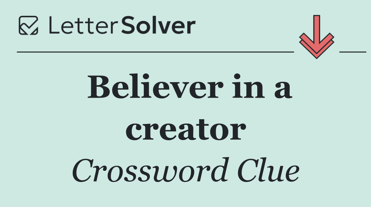 Believer in a creator