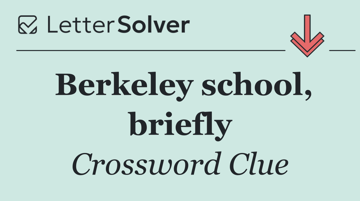 Berkeley school, briefly